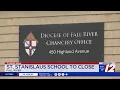 Catholic school in Fall River closing at end of academic year