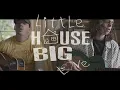 Little House Big Love -