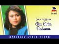 Download Lagu Dian Piesesha - Aku Cinta Padamu (Official Lyric Video)