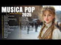 Download Lagu As 30 Melhores Musicas Internacionais 2025 🟢 Top Hit 2025 Playlist 🟢 Sad Love Songs
