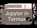 Ad Free Jupyter on Termux on Android Python for Engineers by FR
