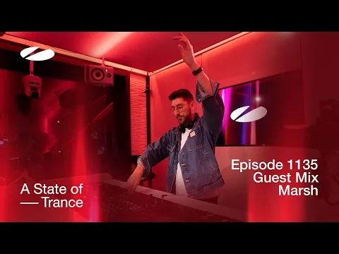 Download MP3 Marsh - A State of Trance Episode 1135 Guest Mix