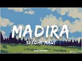 Seedhe Maut - Madira | (Lyrics) | DL91FM