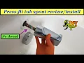 Moen Slip-fit tub spout install review - DIY