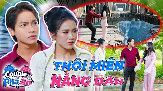 COUPLE PHÁ ÁN 003: Thôi Miên Nàng Dâu Chiếm Tài Sản Và Cái Kết Đáng Đời!!!