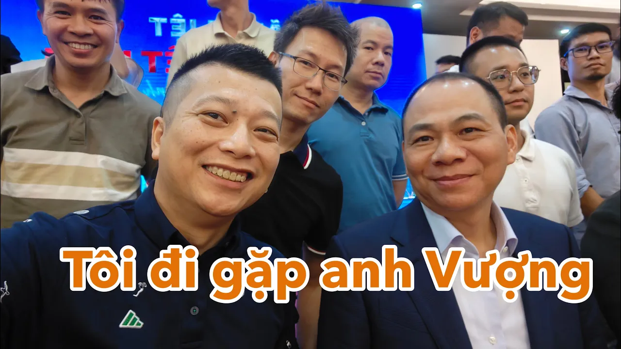 Outline Video Vlog 9 | Tôi đi gặp chủ tịch VinFast