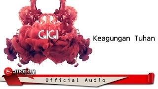 GIGI - Keagungan Tuhan (Official Audio)