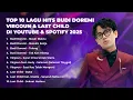 Lagu TOP 10 LAGU HITS BUDI DOREMI, VIRGOUN \u0026 LAST CHILD DI YOUTUBE \u0026 SPOTIFY 2025