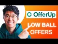 How to Low Ball on Offerup SIMPLE Easy Guide