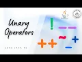 Java Unary Operators Made Easy Core Java Ep