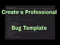 How to Create a Bug Template - Software Testing for Beginners