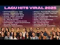 Lagu Full Playlist: Lagu-Lagu yang Menguasai Chart 2025 (Anti-Skip!) 🎧🔥 | Sheila On 7 – Memori Baik