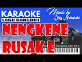 Lagu Karaoke - Nengkene Rusak E ( Yus Sinulingga ) // Dangdut