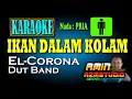 Download Lagu IKAN DALAM KOLAM El Corona KARAOKE Nada PRIA