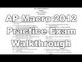 AP Macro Exam Practice - 2012 Practice Part 1