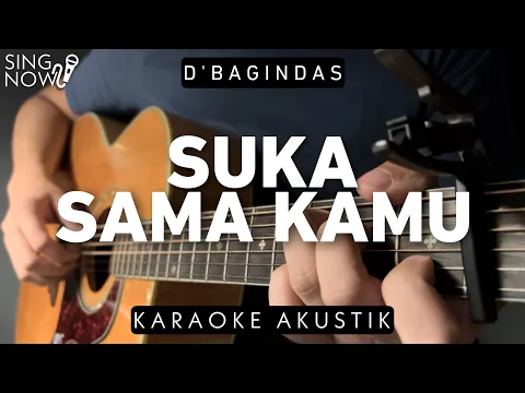 Download MP3 Suka Sama Kamu - D'bagindas (Karaoke Akustik HQ Audio)