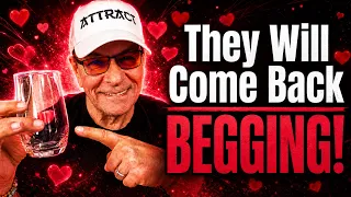 Speak These Words and They Will Come Back BEGGING