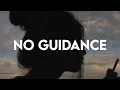 No Guidance (WhatsApp status) | Lyrical video | Before I die