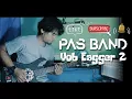 Download Lagu Pas Band - Yob Eagger 2