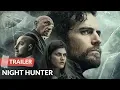 Download Lagu Night Hunter (2018) Trailer HD | Henry Cavill | Ben Kingsley