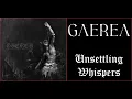Download Lagu 💀 Gaerea - Unsettling Whispers (2018) [Full Album] 💀