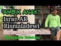 Download Lagu AMBIK ANAK  ' RISMALADEWI \u0026 ISRAN A.R  1978 /  GITAR TUNGGAL  BATANGHARI SEMBILAN  SUMATERA SELATAN