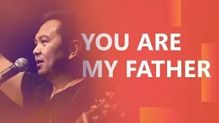 Download You Are My Father (Live) - JPCC Worship MP3