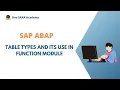ABAP use case Table types and its use in function module