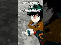 Download Lagu POV: DEKU VS DARKMIGHT