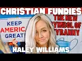 Toxic Christian Fundie Misinformation Queen Haley Williams