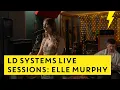 Lagu LD Systems Live Sessions | Elle Murphy