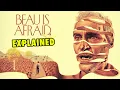 BEAU IS AFRAID 2023 Explained