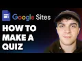 How to Make a Quiz on Google Sites Full 2025 Guide