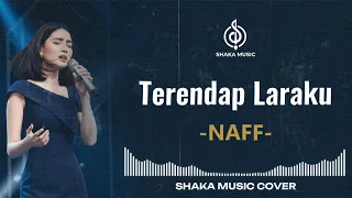 terendap laraku naff video lyric cover by shaka music