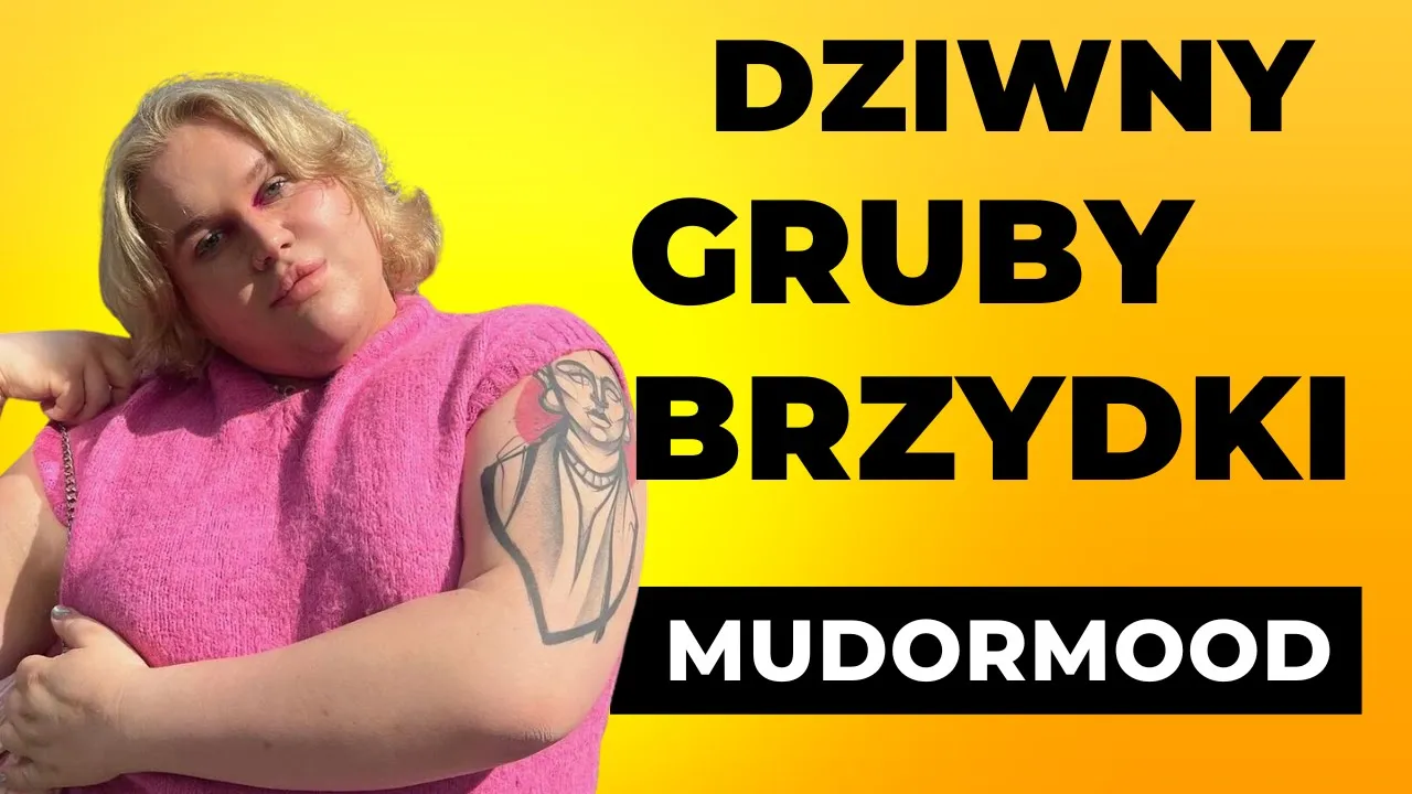 "Dziwny, gruby, brzydki". Mudormood Kacper Kruz i jego GRUBE HISTORIE