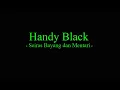 Lagu Handy Black - Seiras Bayang dan Mentari
