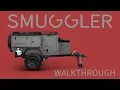 Complete Walkthrough of The Smuggler Your Perfect Lightweight Off-Road Camper Trailer