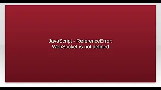 JavaScript - ReferenceError WebSocket is not defined