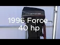 1996 force 40 hp outboard boat motor by mercury