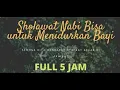 Download Lagu SHOLAWAT NABI MERDU FULL 5 JAM TANPA IKLAN #sholawatnabi #sholawatmerdu #sholawatjibril1000x
