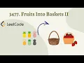 3477 Fruits Into Baskets II
