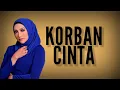 Download Lagu Korban Cinta | Ziana Zain lirik #korban