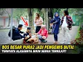 Download Lagu BOS BESAR PURA2 JADI PENGEMIS BUTA! TERNYATA ALASANNYA BIKIN SEMUA TERKEJUT, Endingnya Bikin Terharu