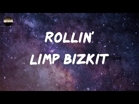 Download MP3 Limp Bizkit - Rollin' (Air Raid Vehicle) (Lyrics)