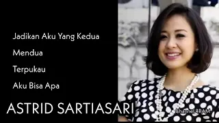 astrid sartiasari the very best of jadikan aku yang kedua mendua terpukau aku bisa apa