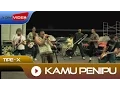 Download Lagu Tipe-X - Kamu Penipu | Official Video