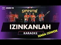 Download Lagu IZINKANLAH KARAOKE NADA COWOK PRIA SIMPATIK MUSIC