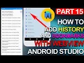 how to add history and bookmarks with webview android studio Part 15
