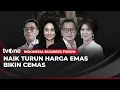 Lagu [FULL] Naik Turun Harga Emas Bikin Cemas | Indonesia Business Forum tvOne