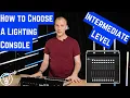 How Do You Choose an Intermediate Level Lighting Console or Software